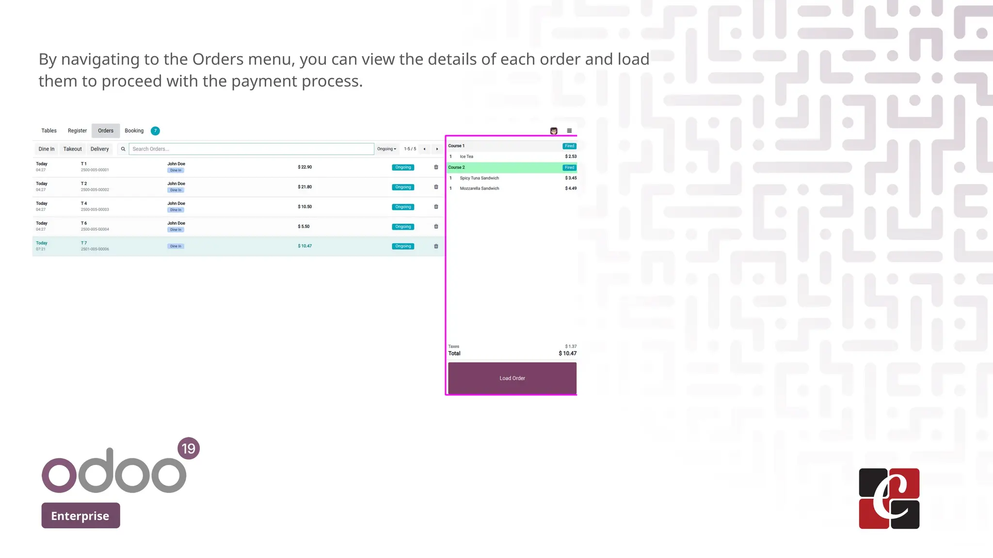 Enterprise
By navigating to the Orders menu, you can view the details of each order and load
them to proceed with the payment process.
 