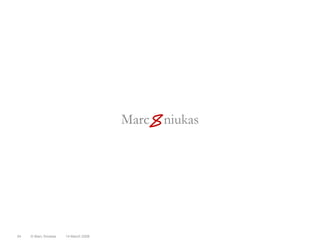 A presentation by Marc Sniukaswww.sniukas.com10.08.2009© Marc Sniukas         www.sevenprophets.com34