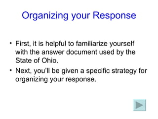 Organizing your Response ,[object Object],[object Object]