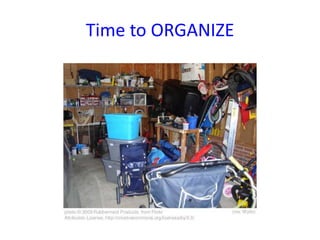 Time to ORGANIZE