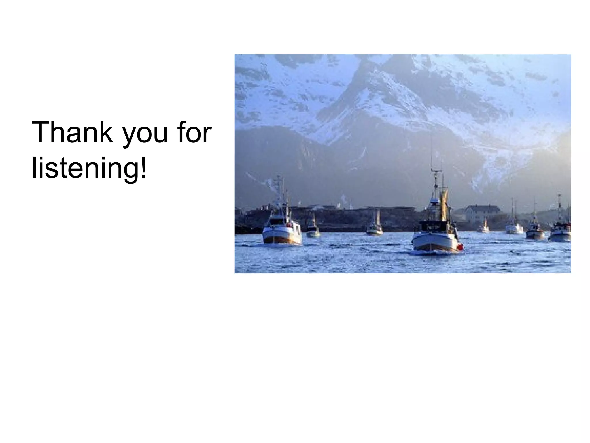 Thank you for
listening!