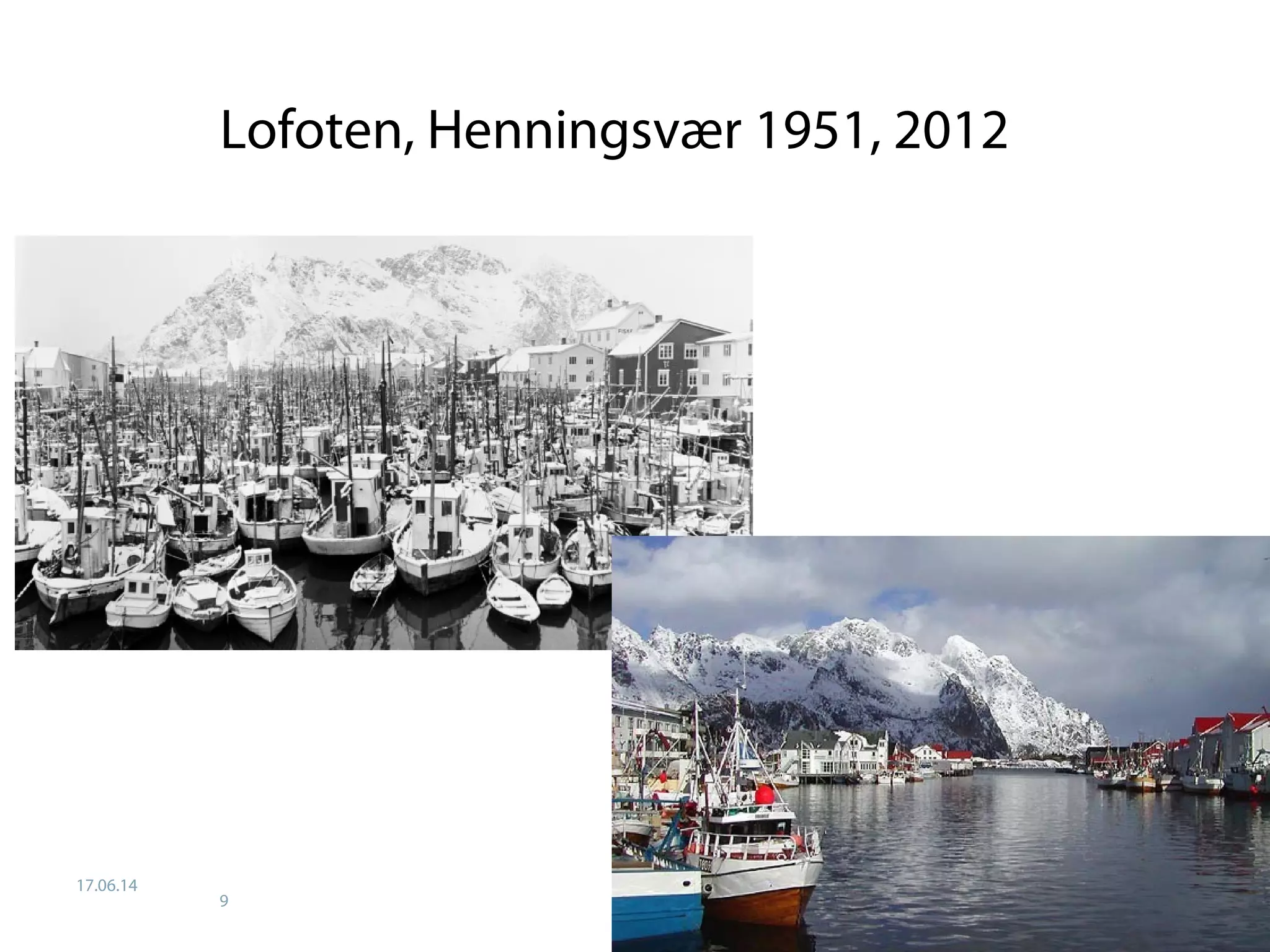 17.06.14
9
Lofoten, Henningsvær 1951, 2012