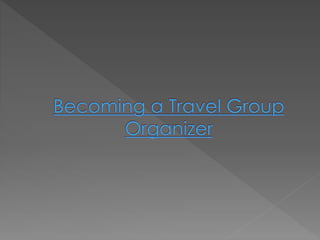 Organizing trips