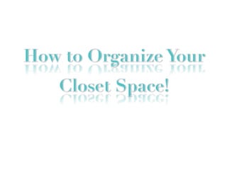 Organizing your closet | PDF