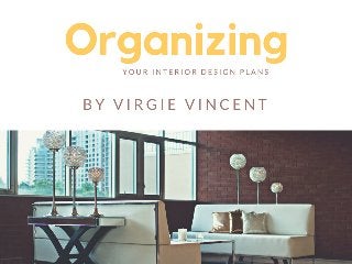 Organizing Your Interior Design Plans