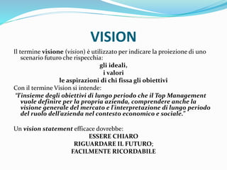 Il Visione Organizzazione aziendale I e II parte | PPTX