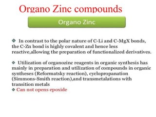 Organo Zinc compounds
 