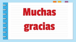 Muchas
gracias
 