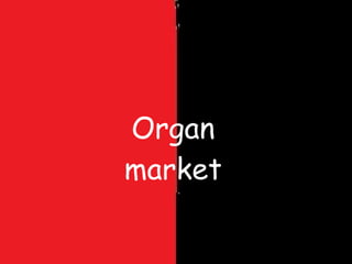 Organ market 