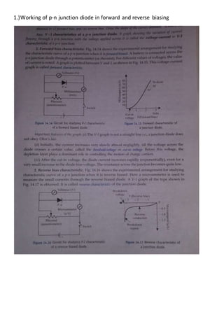 1.)Working of p-n junction diode in forward and reverse biasing
 