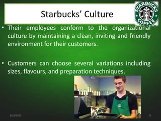 Organizational Behaviour of Starbucks Slide 23