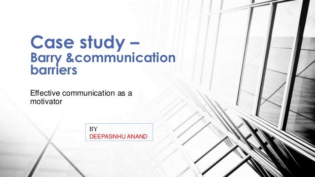 case study in communication