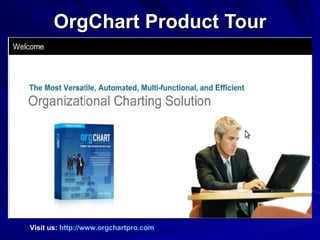 OrgChart Product Tour Visit us:  http://www.orgchartpro.com 