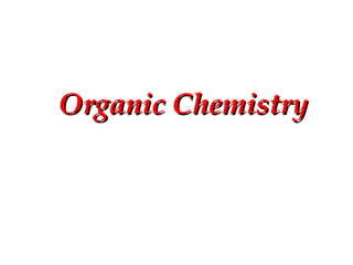 Organic ChemistryOrganic Chemistry
 