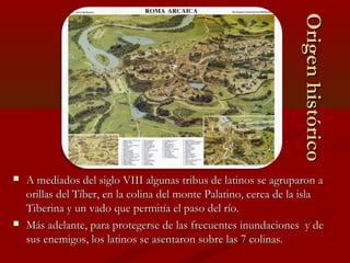 Origen histórico
                                                                  Origen histórico
   A mediados del sig...