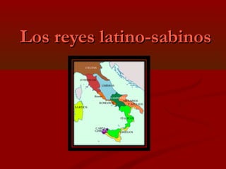 Los reyes latino-sabinos
 