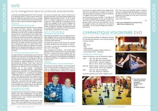 Bulletin municipal d’Orgerus 2017
ASSOCIATIONS
39
course avec ses copains autour de son village de Ven-
dée. Puis il s’est adonné à la “compète” où il s’est tri-
coté des maillots de vainqueur. Il aime les bouquets.
Il en gagne, encore, dans sa catégorie !
Que dire de plus fort pour le définir ? Il est déjà la clé
de voûte de l’organisation du club, un des “gros bos-
seurs” de l’UVO. Les sorties amicales, c’est lui ! Les
grandes sorties, c’est lui ! les cyclo-sportives, c’est lui !
Les voyages du Club, c’est souvent lui ! Les cours de
mécanique… (le Mc Gyver du Rallye des Clochers…
encore lui !).
Bref ! Pour assurer une transition positive, il fallait à
nouveau un président taille“grand patron” comme on
dit chez le costumier. On l’a. Et l’on chantera encore
longtemps les louanges de l’UVO, avec ou sans Pau-
lette, à bicyclette…
Vive le vélo ! Vive l’UVO
CH
 Pour tout renseignement consultez le site :
http://www.uvorgerus.com
Bulletin municipal d’Orgerus 2017
ASSOCIATIONS
38
UVO
La dernière assemblée générale de l’UVO s’est tenue
le 10 décembre dernier.A cette occasion, Patrick Phi-
lippe, qui dirigeait le club depuis huit ans, a souhaité
passer la main, considérant que huit années de prési-
dence, ça suffit et que le club devait changer de“tête”.
UN RYTHME
DE DÉVELOPPEMENT SPECTACULAIRE
Cette assemblée générale ordinaire (au sens juridique
du terme) est donc devenue “extraordinaire”
puisqu’elle a clos huit exercices qui ont marqué défi-
nitivement la vie de l’UVO. Le bilan est remarquable.
Notre petit club s’est développé d’une manière spec-
taculaire, avec un effectif en hausse de 70% en huit
ans, frisant la centaine de licenciés. L’organisation et
la structuration des activités du club ont profondé-
ment évolué avec la création de quatre sections route
permettant à chaque membre de trouver sa place,
dans un groupe qui roule à son rythme. Cette “man-
dature” a suscité par ailleurs la naissance et le déve-
loppement d’un groupe promenade qui a trouvé son
rythme dans une pratique très régulière, et d’une sec-
tion piste.
DES ÉTINCELLES, DES PODIUMS DES SUCCÈS
Aux plans sportifs et cyclotouristes le club a fait des
étincelles. Pour des raisons évidentes d’abondance de
matière, nous ne pouvons ici qu’effleurer le bilan qui
est très positif et riche (pour plus d’infos, voir notre
site internet). Un rappel, simplement : ce survol est
particulièrement éloquent. Notre “petit club de la
banlieue de Houdan” est parvenu à se classer à la pre-
mière place du millésime 2014 de l’Ardéchoise. L’Ar-
déchoise est la plus grande concentration
cyclotouriste en montagne d’Europe… La participation
s’y élève bon an mal an de 13 à 15.000 participants…
Gagner la “médaille d’or”, ce n’était pas envisageable
! “Même pas en rêve !”. Et que dire des multiples suc-
cès de l’UVO, dans cet Everest du cyclisme d’endu-
rance qu’est le Paris-Brest-Paris ? Rien ! Rien, au regard
de l’effort. C’est une épreuve de 1 250 kilomètres
d’une traite… parcourue “bien dans l’esprit” du club :
solidarité avant tout ! Encore une “affaire” grandiose
et vous prendrez sans doute la mesure de cette endu-
rance, en lisant ces épopées sur notre site web.
CINQ RENDEZ-VOUS HEBDO,
UN EXPLOIT AU LONG COURS
Ne parlons pas de la multitude de“brevets” de longue
distance ; des “cyclo-montagnardes” ces sommets du
cyclotourisme ; de nos participations aux légendaires
“Etape(s) du Tour”, pour n’évoquer que les épreuves
les plus emblématiques.
Mais l’exploit, le grand exploit, s’est dessiné au “long
cours”. Celui d’avoir organisé peu à peu et maintenu,
pendant ces huit années, cinq sorties hebdomadaires :
trois pour les sections dites “route” et deux pour le
groupe promenade. Ces activités hebdomadaires sont
l’appareil cardio-vasculaire du club… sa vie, sa raison
d’être. Un modèle d’organisation. La bonne humeur,
le plaisir de rouler ensemble, la permanence de ces
rendez-vous, agrègent de plus en plus d’adeptes qui
parfois viennent de loin pour rouler avec l’UVO… Les
chiffres : de 2008, les“amicales” du samedi (39 sorties
et 5,3 participants en moyenne) à 2016, 50 sorties et
19 participants, expriment un vrai succès.
ROUTE,VTT, PISTE, PROMENADE,
POUR ROULER DANS LA RÉGION
Sans parler de l’activitéVTT qui s’est organisée de ma-
nière collégiale, avec des cyclos qui pratiquent alter-
nativement route et tout terrain. Eux aussi participent
à de grands raids nationaux.
Sans parler de la piste ou l’UVO tourne en rond dans
le superbe vélodrome de Saint-Quentin en Yvelines.
Sans parler, non plus des promenades touristiques
dans notre si belle région.
Nous changeons de président… mais le bilan étant
tellement riche que les postulants ne se bousculaient
pas. Nous n’aurions donc pas pu organiser des “Pri-
maires”… comme d’autres, portés par l’actualité. Bien
évidemment Patrick n’a pas abandonné l’équipage sur
le radeau de la Méduse… Il a organisé sa succession et
il reste au Club.
CHANGER :
UN BON PRÉSIDENT POUR UN BON PRÉSIDENT
Nous avons un nouveau “Patron”. Ce nouveau patron
est un homme de vélo et d’expérience. Une âme ou-
vrière, un organisateur né : Daniel Alland a usé ses
fonds de cuissards depuis l’enfance où il faisait la
ou le changement dans la continuité présidentielle
Les deux présidents
La GVO, association affiliée à la Fédération Française
de Gymnastique Volontaire, vous propose plusieurs
cours par semaine :
- gym,
- gym douce,
- step,
- cardio training,
- renforcement musculaire et abdos-fessiers, et…
- une nouveauté 2016 – l’aéroboxe.
HORAIRES DES COURS ADULTES
Salle du Pré Romain, route de Flexanville à Orgerus
Lundi : 14h à 15h : gym avec Elisabeth
15h à 16h : gym douce avec Elisabeth
19h15 à 20h15 : step avec Stéphane
20h15 à 21h15 : fitness avec Stéphane
Mercredi : 18h30 à 19h30 : aéroboxe avec Stéphane
19h30 à 20h30 : fitness avec Stéphane
Jeudi : 14h à 15h : step avec Stéphane
15h à 16h : fitness avec Stéphane
Inscription possible toute l’année, rejoignez-nous !
GYMNASTIQUE VOLONTAIRE GVO
 Pour nous contacter
Séverine Bourrelier,
présidente
06 88 60 19 61
Email :
sev.fab@orange.fr
 