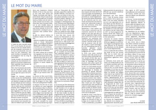 Bulletin municipal d’Orgerus 2017
LEMOTDUMAIRE
5Bulletin municipal d’Orgerus 2017
LEMOTDUMAIRE
4
A l’aube de cette nouvelle année
2017, je suis heureux de vous pré-
senter au nom du conseil munici-
pal, des employés communaux et
en mon nom personnel, tous nos
vœux les plus chaleureux. Que
santé, bonheur et prospérité vous
accompagnent tout au long de
cette année !
L’année écoulée a de nouveau été
marquée par des évènements tra-
giques et je pourrais malheureuse-
ment reprendre mon discours de
janvier 2016 sur le sujet.
Alors, nous ne pouvons que souhai-
ter que l’année 2017 soit le pré-
lude à un monde meilleur, placé
sous le signe de la paix et de la fra-
ternité.
Malgré les menaces omnipré-
sentes, aucune des manifestations
festives n’a été annulée. C’est déjà
une réponse à ces gens qui essaient
de nous effrayer par leurs menaces
latentes. Pour votre municipalité,
cela se traduit par des contraintes
pesantes, dans l’obligation de res-
pecter les consignes strictes du
plan Vigipirate. A ce titre, je vou-
drais ici remercier tous les organi-
sateurs de ces manifestations, ainsi
que tous les bénévoles qui se sont
dévoués à assurer la sécurité.
Lors de mes voeux de 2016, je vous
avais annoncé une mauvaise nou-
velle, les médecins que nous atten-
dions avec impatience s’étaient
désistés. Ce fut un choc pour tous.
Je vous avais alors assuré que
l’équipe municipale avait déjà re-
pris le dossier à bras le corps et que
je restais persuadé que la réussite
serait au rendez-vous de notre té-
nacité. Comme vous le savez, c’est
chose faite. Deux nouveaux méde-
cins se sont installés depuis le
1er
septembre dans les locaux que
nous avons rénovés. Ce fut un in-
vestissement conséquent pour la
commune, mais combien néces-
saire.
Au-delà du cabinet médical, de
nombreux travaux ont été effec-
tués :
- réfection complète d’une salle de
classe à l’école élémentaire
(peinture, carrelage et doubles ri-
deaux), sans compter les travaux
d’entretien qui sont nombreux,
- la rénovation du revêtement de la
grande salle du Pré Romain,
- les volets roulants de la cantine,
de la garderie, de l’école mater-
nelle, du Club-house tennis et des
appartements loués par la com-
mune ont été réparés, même si
depuis, d’autres sont avérés dé-
fectueux et seront réparés en
2017,
- en matière de voirie, les trottoirs
de la rue du Clocher, la sente pié-
tonne rue du Moutier et l’allée de
l’église ont été refaits, ainsi que
la RD 42 qui traverse notre vil-
lage.
La révision du Plan Local d’Urba-
nisme se poursuit et devrait être
effective avant la fin de l’année. Le
plan de zonage et le futur règle-
ment sont pratiquement finalisés.
La révision d’un PLU est un exer-
cice difficile car il peut engendrer
des frustrations liées à la diminu-
tion du droit à bâtir. Pourtant, pour
conserver le caractère rural de
notre village, il nous faut bien maî-
triser l’urbanisation afin de“garder
la morphologie et l’aspect aéré du
cadre bâti, particulièrement en de-
hors du centre village”. Maîtriser,
c’est aussi connaître les consé-
quences d’une densité trop impor-
tante sur l’évacuation des eaux
pluviales, aujourd’hui rejetées à la
parcelle. Maîtriser, c’est aussi s’as-
surer que nos écoles et notre can-
tine puissent absorber la venue de
nouveaux enfants. Maîtriser, c’est
surtout prévoir l’avenir afin d’ac-
compagner le développement de
notre commune sans hypothéquer
à terme ses ressources financières
obérant de facto les investisse-
ments que certains pourraient
qualifier de confort mais néces-
saires à la vitalité de notre village
et au bien-être de nos administrés.
Il nous faut donc trouver des
sources de financement et c’est
pourquoi, le conseil municipal a
voté pour 2017 une délibération
portant de 5 à 10% la part com-
munale de la taxe d’aménagement
dans certains secteurs.
Concernant les finances de la com-
mune, celles-ci demeurent saines.
L’année 2016 permettra de déga-
ger un excédent de fonctionne-
ment cependant inférieur à celui
de 2015 (132 000,00 €) même si
la gestion a été rigoureuse. Des élé-
ments exceptionnels ou inattendus
expliquent ce résultat et sans ren-
trer dans le détail, on citera la do-
tation générale de fonctionnement
qui a diminué de 17 %, la partici-
pation au remboursement de la
dette du SIVOM pour un peu plus
de 42 000,00 € et le Fonds de Pé-
réquation des Ressources Inter-
communales (FPIC) mécanisme de
redistribution qui vise à réduire les
écarts de richesse entre les diffé-
rentes collectivités territoriales. En
fait les communes bien gérées
paient pour les communes mal gé-
rées.
Je ne pourrais pas faire abstraction
de l’augmentation exponentielle de
la taxe foncière et à ce sujet, je
tiens à rappeler que la commune
n’a voté qu’une augmentation de
1% des taxes locales. Au-delà de
l’augmentation de l’assiette (base
locative) sur laquelle est appliquée
le taux des taxes locales, qui est
augmenté chaque année par l’état
(+1.% en 2016), le conseil départe-
mental a, lui, augmenté son taux ce
qui s’est traduit par une augmenta-
tion moyenne de l’ordre de 20 à 30
% du net à payer. Par honnêteté, je
tiens cependant à signaler que cela
permettra au conseil départemen-
tal, soumis aux mêmes diminutions
de ses ressources que les com-
munes, de poursuivre son action au
service des collectivités locales et
donc des communes, certes dans
des proportions moindres.
Maintenant, il faut espérer que
l’État prenne conscience que les
communes assurent les services
publics en son nom, que cela a un
coût qui augmente chaque année,
parce qu’ils sont de plus en plus
nombreux. Les communes sont
aussi les principaux vecteurs pour
soutenir l’activité locale qui per-
met de conserver voire de créer
des emplois. Il serait dommagea-
ble, voir catatrophique que les col-
lectivités pâtissent encore
longtemps des coupes sombres
budgétaires de l’État.
En 2016, nous avons continué
d’exercer notre rôle social au tra-
vers de la Caisse Communale d’Ac-
tion Sociale (CCAS). Bien que le
conseil départemental ait supprimé
l’aide au chauffage, nous avons
poursuivi cette action auprès des
administrés à très faibles revenus.
En 2017, le CCAS tiendra une per-
manence en mairie pour appréhen-
der davantage la situation de
personnes en grande difficulté,
bien qu’elles ne rentrent pas forcé-
ment dans les critères retenus pour
le versement d’aides sociales. Ces
personnes existent mais malheu-
reusement nous ne les connaissons
pas, par pudeur ou par ignorance,
elles n’osent pas venir frapper à
notre porte pour venir chercher de
l’aide. En communiquant, nous es-
pérons qu’elles se fassent connaî-
tre car notre rôle c’est aussi de ne
laisser personne sur le bord de la
route seul et désespéré.
Au-delà du CCAS, il nous faut re-
mercier la Croix Rouge, dont le vé-
hicule itinérant est présent à
Orgerus un mercredi sur deux, sur
la place de la mairie de 9h30 à
11h30. Les bénévoles y accueillent
chaleureusement les personnes en
difficulté qui peuvent bénéficier
d’un colis alimentaire.
Maintenant, que nous réserve
2017 ? Plein de bonnes choses,
tout au moins c’est ce que je sou-
haite. C’est une année charnière
car je ne vous apprendrai rien en
vous disant que des élections au-
ront lieu.Vos élus et moi-même ne
pouvons être cependant suspendus
aux résultats et il nous faut avan-
cer comme si de rien n’était. Alors
en 2017 un lourd programme de
travaux devrait être réalisé pour
lesquels nous avons pu déjà obte-
nir des subventions :
- rénovation de certains trottoirs
comme nous y sommes engagés en
2016 (rue Legendre, la rue du Poi-
rier d’Argent, le prolongement de la
sente piétonne rue du Moutier).
Des subventions ont été allouées
par le conseil départemental),
- mise en conformité des trottoirs,
des arrêts de bus aux normes
PMR, tout au moins ceux qui
techniquement le permettent,
(subventions également accor-
dées),
- la réalisation d’une sente pié-
tonne rue de Béconcelle qui est
un chantier prioritaire que nous
espérons mener à terme, si ce
n’est en 2017, en 2018. Dossier
compliqué, s’il s’en faut, car nous
sommes tributaires des proprié-
taires de terrains qui longent
cette route et qui voudront bien
nous céder une bande pour per-
mettre l’agrandissement de la
voie. C’est un investissement qui,
budgétairement, sera important
mais nécessaire compte-tenu de
la dangerosité de cette route.
Nous serons aidés sur ce projet
par la CCPH avec qui nous allons
signer une convention pour la ré-
novation de la partie route,
- l’aménagement du stade pour en
faire un espace de rencontre in-
tergénérationnel, devrait égale-
ment être mis en chantier,
- en fonction de l’augmentation
des effectifs de la cantine, son
agrandissement deviendra peut-
être urgent, et 2017 pourrait
éventuellement voir le lancement
des travaux, sachant que nous
avons pu obtenir une subvention
pour ce projet,
- la mise aux “normes handicapés”
de nos bâtiments communaux
devrait également débuter, le
dossier ayant été déposé en pré-
fecture, nous attendons le retour
(une subvention a également été
obtenue pour ce dossier),
- les réparations de nos ateliers,
suite aux dégradations engen-
drées par la sécheresse de 2011
seront également effectuées
(nous avons l’accord sur la prise
en charge par l’assurance),
- et sans rentrer dans le détail,
nous allons continuer la rénova-
tion de nos écoles notamment
cette année pour la maternelle.
Beaucoup de chantiers en perspec-
tive, mais désormais, à mi-mandat,
nous commençons à voir le fruit de
nos efforts, même s’il nous reste
bon nombre de projets à engager
(tennis couvert, place des halles,
etc.). Aujourd’hui, vos élus s’em-
ploient à minimiser le coût de nos
investissements par la recherche
de subventions, exercice de plus en
plus difficile, car quel que soit l’or-
ganisme susceptible de nous aider,
il est, comme votre commune, sou-
mis aux mêmes restrictions budgé-
taires. Quand elles sont trouvées,
le dossier présenté, il faut attendre
parfois des mois pour en obtenir
l’accord, puis lancer les appels d’of-
fres. C’est pourquoi il faut anticiper
et c’est ce que nous avons fait, no-
tamment pour l’agrandissement
de la cantine, et que nous conti-
nuerons de faire. C’est un exemple
parmi d’autres, mais qui tend à
prouver que vos élus travaillent
pour faire avancer votre commune
dans le "vingt et unième siècle"
comme ils s’y étaient engagés.
Bonne année 2017 !
Le maire
Jean-Michel VERPLAETSE
LE MOT DU MAIRE
 