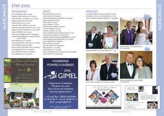 Bulletin municipal d’Orgerus 2017
MUNICIPALITÉ
9Bulletin municipal d’Orgerus 2017
MUNICIPALITÉ
8
ÉTAT CIVIL
NAISSANCES
Manon RONDEAU née le 9 janvier
Mathilde LOPEZ VIEIRA née le 14 janvier
Sarah TOUZEAU LE CADRE née le 13 février
Margaux BILLON née le 15 février
Sophie PAULIAT née le 3 mars
Emma DA SILVA DUARTE née le 8 mars
Théo, Jean-Jack,Alain MALEVILLE né le 11 avril
Rayley GUILMIN PEYRICHOUT né le 29 juillet
Jayleen MORDRET né le 24 aout
Lorna DA SILVA ABREU née le 27 septembre
Théodore DE BARBEYRAC DE SAINT MAURICE
né le 2 octobre
Mya MARTIN née le 19 octobre
Léonie DERRIEN DELCOURT née le 27 octobre
Léa MOERMAN née le 29 octobre
Joshua TSEVERY BOUVERET né le 4 novembre
Liam DELBECQUE né le 10 novembre
Kevin MOLDOVAN né le 14 novembre
Eva GASNIER née le 18 novembre
MARIAGES
Christopher VIDEIRA et Alexandra MORIN, le 6 août
Christopher GILLES et Coralie HOMANN, le 27 août
Vivien LETARNEC et Benjamin RIDDLE, le 17 septembre
DÉCÈS
Bernard RICHARD le 6 janvier
Yvette GUILLET, le 20 janvier
Paulette ROCHE (épouse GEORGE), le 23 janvier
Marcel FOUQUE, le 6 mars
Robert JOYE, le 18 mars
Gaston ROBIN, le 25 mars
Mohamed Ezzine MAINA, le 26 avril
Yvon DE CARROIS, le 28 avril
Christian CHANEAC, le 8 mai
Florence BAUDRY (épouse TROUILLEUX), le 14 mai
Gisèle LEFEVRE (épouse JOULIN), le 6 juin
Huguette FRANCOIS (épouse DEBREBANT), le 10 juin
Denise BONNEL (épouse BOLLEROT), le 20 juillet
Arwen RABAROUST, le 29 juillet
René LE ROUX, le 30 juillet
Jean-Pierre DAVID, le 2 septembre
Rémi OLIVIER, le 13 octobre
Gilles MORIN, le 21 novembre
Denise OLIVIER (épouse CACHELEUX), le 28 novembre
Claude PICHON, le 29 décembre
Guillaume BARROSO et Justine ANGOT, le 11 juin
Jimmy VIOLLET et Christelle PAYEN,
le 10 septembre
Francis SPITZ et Josiane FOUCHER, le 16 juillet
Richard QUADERNO et Julie DUBOIS,
le 17 décembre
MARBRERIE
POMPES FUNÈBRES
Organisation d’obsèques
Transport de corps
Tous travaux de cimetières
Gravues, plaques, fleurs
1, Grande Rue - 78550 HOUDAN
01 30 59 60 71 - Fax 01 30 88 15 17
Email : sarl.gimel@free.fr
habilitation 14.78.00001 - Siret 41329819100011
930H APE - ORIAS 07034035
SARL
GIMEL
Pour tous vos jolis événements, créons ensemble vos faire-part, la décoration et toute la papeterie du jour J
Séverine HOUSSIN - 26, rue de la Paix - 78910 Orgerus - 06 72 82 53 01 - severine.houssin@sfr.fr
 