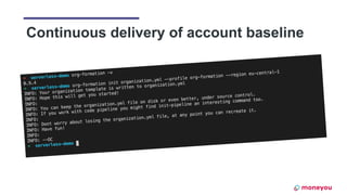 Continuous delivery of account baseline
 