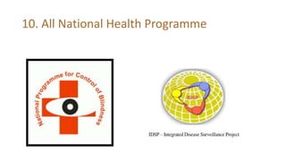 10. All National Health Programme
 