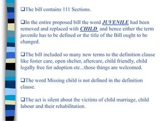 VI. Amendment with regard to Juvenile 
Justice Board. 
 
