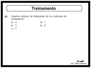 prof. Fábio Oisiovici
Treinamento
07.
 