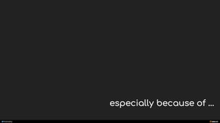 manoelp
especially because of …
 