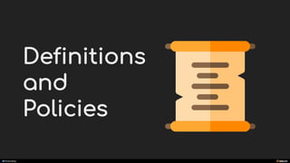 manoelp
Definitions
and
Policies
 