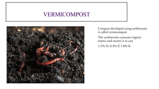 VERMICOMPOST
 