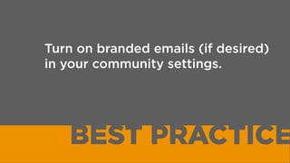 Brand oﬃcial school departments
to help them stand out from
student organizations.
BEST PRACTICE
 