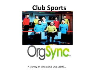 Club Sports

A journey on the Starship Club Sports…..

 
