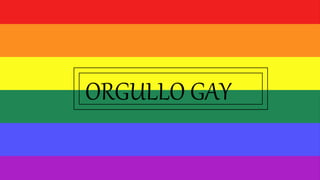 ORGULLO GAY
 