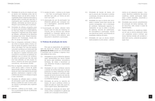 Orientações Curriculares                                                                                                                                                                Língua Portuguesa




     3.5. Atividades de escrita em duplas em que         3.7.2. revisão de texto – coletiva ou em dupla    4.5. Atividades de revisão de textos, em                mente ou em pequenos grupos –, bus-
          os alunos com hipóteses ainda não al-                 – com foco na pontuação (discutir as            que os alunos são chamados a analisar              cando identiﬁcar problemas discursivos
          fabéticas façam uso de letras móveis. A               decisões que cada um tomou ao pon-              a produção, do ponto de vista da orto-             (coerência, coesão, pontuação, repeti-
          mobilidade desse material potencializa a              tuar e por quê);                                graﬁa das palavras;                                ções) a serem resolvidos, assumindo o
          reﬂexão sobre a escolha de cada letra. É                                                                                                                 ponto de vista do leitor;
                                                         3.7.3. observação do uso da pontuação nos         4.6. Atividades em que os alunos são convi-
          interessante que o professor fomente a
                                                                diferentes gêneros (ex: comparar con-           dados a analisar textos bem escritos de      4.8. Atividades para ensinar procedimentos
          reﬂexão, solicitando aos alunos que jus-
                                                                tos e reportagens) , buscando identiﬁ-          autores consagrados, com a orientação             de produção de textos (planejar, redi-
          tiﬁquem suas escolhas para os parceiros.
                                                                car suas razões;                                do professor, destacando aspectos in-             gir rascunhos, reler, revisar e cuidar da
     3.6. Atividades de reﬂexão ortográﬁca para                                                                 teressantes no que se refere à escolha            apresentação);
                                                         3.7.4. pontuação de textos: oferecer texto
          os alunos que escrevem alfabeticamen-                                                                 de palavras, recursos de substituição,
                                                                escrito todo em letra de imprensa mi-                                                        4.9. Projetos didáticos ou seqüências didáti-
          te. Para isso, eleger as correspondências
                                                                núscula, sem os brancos que indicam             de concordância e pontuação, marcas               cas em que os alunos produzam textos
          irregulares e regulares que serão objeto
                                                                parágrafo ou travessão, apenas os es-           que identiﬁcam estilos, reconhecendo as
          de reﬂexão, utilizando-se de diferentes                                                                                                                 com propósitos sociais e tenham que
                                                                paços em branco entre palavras, para            qualidades estéticas do texto;
          estratégias tais como: ditado interativo,                                                                                                               revisar distintas versões até considerar o
                                                                discutirem e decidirem a pontuação.
          releitura com focalização, revisão (du-                                                          4.7. Atividades em que os alunos revisem               texto bem escrito, cuidando da apresen-
          pla, em grupo ou coletiva).                                                                           textos (próprios ou de outros) – coletiva-        tação ﬁnal.
     3.6.1. Para as irregulares, promover a discus-      4. Práticas de produção de texto
            são entre os alunos sobre a forma cor-
            reta de grafar tal palavra, tendo de jus-
            tiﬁcar suas idéias. Em caso de impasse,            Para que as expectativas de aprendiza-
            consultar o professor ou o dicionário (de    gem dos alunos em relação às práticas de
            forma que os alunos, progressivamen-         produção de texto possam ser concretizadas
            te, adquiram a rapidez necessária para       é necessário que se planeje e organize situa-
            consultá-lo e encontrar as palavras); es-    ções didáticas tais como:
            tabelecer com os alunos um combina-          4.1. Atividades em que os diferentes gêneros
            do sobre as palavras que não vale mais            sejam apresentados aos alunos através
            errar (por exemplo, as mais usuais), lis-         da leitura pelo professor, tornando-os
            tá-las e aﬁxá-las de forma que possam             familiares, de modo a reconhecer as
            consultá-las, caso tenham dúvida).                suas diferentes funções e organizações
     3.6.2. Para as regulares: promover a discussão           discursivas;
            entre alunos sobre a forma de grafar         4.2. Atividades em que o professor assuma
            determinada palavra, provocar dúvidas,            a posição de escriba para que os alunos
            tendo em vista a descoberta do princípio          produzam um texto oralmente com des-
            gerativo; sistematizar e registrar as des-        tino escrito, levando-os a veriﬁcar a ade-




                                                                                                                        Luciana Freixosa
            cobertas dos alunos em relação às regras          quação do escrito do ponto de vista dis-
            e usar o dicionário.                              cursivo, relendo em voz alta, levantando
     3.7. Atividades de reﬂexão sobre o sistema               os problemas textuais;
          de pontuação a partir das atividades de        4.3. Atividades de escrita ou reescrita em
          leitura e análise de como os bons auto-             duplas, em que o professor orienta os
          res utilizam a pontuação para organizar             papéis de cada um: quem dita, quem es-
          seus textos:                                        creve e quem revisa, alternadamente;
     3.7.1. reescrita – coletiva ou em dupla – com       4.4. Atividades de produção de textos deﬁ-
            foco na pontuação (discutir as diferentes         nindo o leitor, o propósito e o gênero de
            possibilidades);                                  acordo com a situação comunicativa;

14                                                                                                                                                                                                               15
 