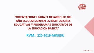 Orientaciones y Compromisos de Gestión para el Año Escolar 2020 - MINEDU/PERÚ