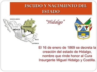 ESCUDO Y NACIMIENTO DEL
ESTADO

 