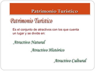 Patrimonio Turístico

 