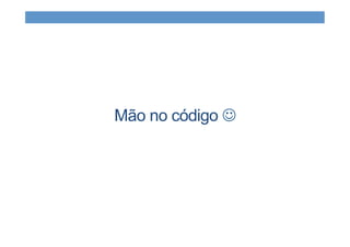Mão no código J
 