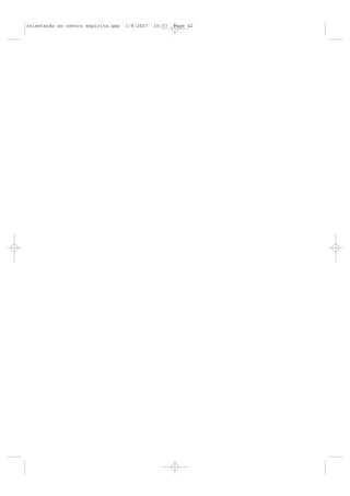 orientação ao centro espírita.qxp   1/8/2007   10:57   Page 42
 