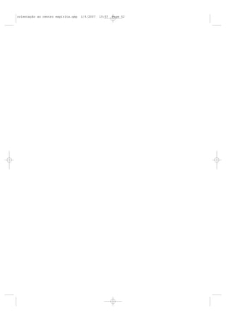 orientação ao centro espírita.qxp   1/8/2007   10:57   Page 52
 