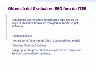 Programes de Formació i Aprenentatge Professional (FIAP)b) Programes organitzats per altres administracions i entitatsi autoritzats pel Departament d'Educació :  Centres docents