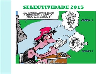 SELECTIVIDADE 2015
 