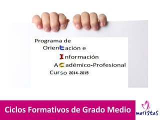 Ciclos Formativos de Grado Medio
 