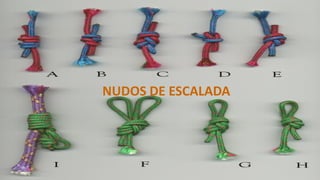 NUDOS DE ESCALADA
 