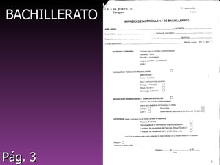 BACHILLERATBACHILLERAT
OO
Pág. 3Pág. 3
 