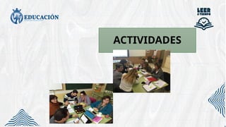 ACTIVIDADES
 