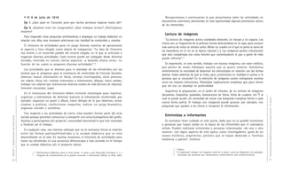 DGCyE / Subsecretaría de Educación 20 
• El 9 de julio de 1816 
Eje 1. ¿Qué pasó en Tucumán para que tantas personas viajaran hasta allí? 
Eje 3. ¿Quiénes eran los congresales? ¿Qué trabajos tenían? ¿Participaron 
mujeres? 
Para responder estas preguntas vertebradoras y desplegar un trabajo didáctico en 
relación con ellas, será necesario seleccionar con claridad los contenidos a enseñar. 
El itinerario de actividades pone en juego diversas maneras de aproximarse 
al aspecto y foco elegido como objeto de indagación: “La idea de itinerario 
nos remite a un recorrido posible del recorte elegido, en el que se articulan y 
engarzan diversas actividades. Cada recorte puede ser indagado desde distintas 
miradas, teniendo en cuenta ciertos aspectos –y dejando afuera otros– en 
función de los cuales se proponen diversas actividades”.16 
Las actividades que se diseñan para el abordaje de las efemérides son las 
mismas que se proponen para la enseñanza de contenidos de Ciencias Sociales: 
observar; buscar información en libros, revistas, enciclopedias; mirar pinturas; 
ver videos, fotos, etc; realizar entrevistas a informantes; dibujar; hacer salidas; 
trabajar con objetos que testimonian diversos modos de vida (lectura de objetos); 
formular encuestas; jugar. 
En el transcurso del itinerario deben incluirse estrategias para registrar, 
organizar y sistematizar de distintas maneras la información recolectada, por 
ejemplo: organizar un panel o álbum, hacer dibujos de lo que observan, armar 
cuadros o gráficos, confeccionar maquetas, realizar un juego dramático, 
organizar murales o carteleras. 
Con respecto a las actividades de cierre, estas pueden formar parte del acto 
escolar porque permiten comunicar y compartir con otros (compañeros del jardín, 
familias y participantes del proyecto, comunidad educativa) lo que han realizado 
y finalizar así el trabajo. 
En cualquier caso, nos interesa subrayar que no es necesario forzar la relación 
entre las fechas patrias/efemérides y la unidad didáctica que se está 
desarrollando en la sala. En muchas ocasiones, el itinerario de actividades para 
tratar las efemérides es una secuencia diferenciada y más acotada en el tiempo 
que la unidad didáctica y/o el proyecto áulico. 
16 Orientaciones didácticas para el nivel inicial -1ª parte-, serie Desarrollo Curricular nº 1 y 
Programa de Fortalecimiento de la gestión curricular e institucional, DGCyE, La Plata, 2002. 
Orientaciones didácticas para el nivel inicial - 4a parte - 
21 
Recuperaremos a continuación lo que presentamos sobre las actividades en 
documentos anteriores, planteando en esta oportunidad algunas precisiones acerca 
de las efemérides. 
Lectura de imágenes 
“La lectura de imágenes acerca realidades distantes, en tiempo y en espacio. Los 
chicos ven un fragmento de la película Camila deteniéndose en la ropa, para conocer 
más acerca de cómo se vestían antes. Miran un cuadro en el que se pinta la tarea de 
las lavanderas en el río en la época colonial [...]. Las imágenes portan información 
que será completada con otras fuentes que contextualicen lo que a partir de ellas 
puede inferirse”.17 
Es importante, en este sentido, trabajar con buenas imágenes, con valor estético, 
que pinten de modo fidedigno aquello que se quiere mostrar. Señalamos 
anteriormente la necesidad de desarmar los estereotipos en relación con las fechas 
patrias. Todos sabemos de qué se trata, pero ¿conocemos en realidad el suceso o la 
persona que se recuerda? En la selección de imágenes suelen estropearse muchas 
veces las mejores intenciones, filtrándose explicaciones simplistas que poco tienen 
que ver con un abordaje en profundidad. 
Sugerimos la preparación, en el jardín de infantes, de un archivo de imágenes 
(acuarelas, litografías, grabados, ilustraciones de libros, fotos de cuadros, etc.18) al 
cual se pueda acudir, sin necesidad de iniciar una búsqueda completa frente a cada 
nueva fecha patria. El trabajo con imágenes puede guiarse, por ejemplo, con 
preguntas que ayuden a los chicos a recuperar la información. 
Entrevistas a informantes 
Es necesario tener cuidado en este punto, dado que no es posible entrevistar 
a personas que hayan vivido en la época de las efemérides que el calendario 
señala. Pueden realizarse entrevistas a personas relacionadas –de una u otra 
manera– con algún aspecto de esta época, como investigadores, guías de un 
museo histórico, arquitectos, pintores que se hayan dedicado a “motivos 
históricos o patrios”, etcétera. 
17 Ibídem. 
18 Es importante trabajar con imágenes reales de la época, como las litografías y los grabados 
realizados por personas que representaron artísticamente esos acontecimientos. 
 