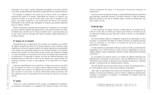 DGCyE / Subsecretaría de Educación 24 
atesorados “no se tocan”, pueden organizarse actividades en las que se ofrezca 
a los chicos la oportunidad de observarlos y explorarlos de una manera diferente. 
Por ejemplo, se propone a los chicos que se sienten frente a un objeto o 
elemento del museo y lo dibujen, observando sus colores y el tamaño; que 
inventen un relato en el que se cuente cómo y para qué se utilizaba en otra 
época, que hagan preguntas a los informantes del museo, que busquen 
información en los carteles que acompañan la muestra, que piensen preguntas 
para ese objeto, etcétera. 
Resulta fundamental recordar que los objetos que se conservan en los museos 
son, por lo general, aquellos que pertenecieron a los sectores sociales más altos. 
Al abordar esta cuestión con los chicos, se deberá evitar generalizaciones que 
no son ciertas como por ejemplo, que todas las mujeres usaban peinetones en 
la época colonial. 
El museo en la escuela 
Consideramos que la organización de un museo en la escuela, con el aporte 
de objetos antiguos por parte de la familia (juguetes, útiles escolares, ropa, 
utensilios de cocina, etc.) puede resultar una valiosa experiencia de aprendizaje 
y de trabajo con contenidos propios de las Ciencias Sociales. Sin embargo, 
hacerlo para recordar una fecha patria puede resultar una propuesta riesgosa 
en tanto contribuye a la confusión de los chicos. Los objetos que se presentan 
no pertenecen a la época de la colonia, sino que son objetos familiares, muy 
probablemente del siglo XX. La niñez de los abuelos, que suelen prestar sus 
juguetes infantiles y contar a qué jugaban, no se desarrolló en la época 
colonial. 
Explicarlo repetidamente no es suficiente: no basta con aclarar a los niños 
que sus abuelos no vivían en la época colonial. Muchas veces, los hechos o 
gestos hablan por sí solos; si se organiza una muestra con objetos familiares 
para recordar el 9 de julio, los chicos relacionarán ambas cuestiones. Por 
eso, sugerimos evitar la coincidencia entre este tipo de muestra y las fechas 
patrias. 
El juego 
“Existe un ir y venir permanente entre el juego y la indagación del ambiente, 
se enriquecen mutuamente. La indagación del ambiente brinda a los chicos 
Orientaciones didácticas para el nivel inicial - 4a parte - 
25 
muchos elementos de juego, y el dramatizar situaciones enriquece la 
indagación”.22 
Los chicos miran una película de época y luego dramatizan algunas situaciones 
que observaron, prestando atención a los trajes, abanicos o relojes de cadenas. 
Observan pinturas en las que se retratan juegos y tratan de confeccionar una 
taba y jugar con ella. 
El día del acto 
El acto constituye, de alguna manera, la etapa final de un proceso que se 
inició en el aula. Hay un motivo que convoca y da sentido a la reunión, por eso 
es importante señalar por qué, para qué y cómo se invita a la comunidad a 
participar. 
Los actos escolares deben ser verdaderas situaciones de aprendizaje. En ellos 
los chicos y los docentes del jardín de infantes muestran, de distintas maneras, 
cómo se acercaron en –las salas– al recuerdo de una fecha patria, qué 
aprendieron e indagaron. 
En todo momento, es importante cuidar que se viva una fiesta o conmemoración 
compartida y no un “show” para lucir, como si fuera un espectáculo en el que se 
exhiben disfraces, trajes o maquillajes, canciones y bailes, habitualmente llamados 
“numeritos”.23 
En tal sentido, nos interesa invitar a la revisión de algunas cuestiones que 
habitualmente caracterizan el acto escolar, como los disfraces de los niños, las 
invitaciones que se envían, la decoración, las carteleras, los discursos o “palabras 
alusivas”, la presencia de los símbolos patrios, etcétera. 
¿Por qué durante los meses de mayo y junio se ofrece, casi exclusivamente, a 
los niños témpera celeste y blanca para cualquier producción? 
¿Qué valor de aprendizaje tiene asociar las efemérides con la realización de 
trabajos o técnicas grafo plásticas, como el trozado y pegado de papelitos para 
completar la escarapela o la bandera, el estampado con témpera sobre las 
montañas, etcétera? 
22 Orientaciones didácticas para el nivel inicial –1ª parte–, ob. cit., p. 23. 
23 Orientaciones didácticas para el nivel inicial –1ª parte–, ob. cit., p. 23. 
 