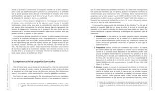 DGCyE / Subsecretaría de Educación 38 
acceda a la escritura convencional en cualquier intervalo de la serie numérica, 
pero sí será una oportunidad para cuestionar sus concepciones y es probable 
que se quede pensando acerca de que la escritura de los números tiene ciertas 
particularidades, que algo no anda bien en lo que él puso e iniciará un proceso 
de búsqueda de solución a este nuevo problema. 
Es necesario entonces proponer situaciones de enseñanza que permitan poner 
en juego estos conocimientos y, en algunos casos –como el ejemplo 
mencionado–, hacer entrar esas ideas en contradicción para que los intentos 
por superar dicha contradicción les permitan avanzar hacia la apropiación del 
sistema de numeración. Insistimos, no es propósito del nivel inicial que los 
alumnos lean y escriban convencionalmente todos estos números, sino que 
puedan incluirse y avanzar en este proceso. 
Si se presentan diversas situaciones en las que los niños puedan enfrentarse 
a números de diferente cantidad de cifras –progresivamente y continuando a 
lo largo del primer ciclo de la EGB– podrán descubrir, gradualmente, algunas 
de las regularidades que presenta nuestro sistema, por ejemplo acerca de que 
los “diecis”, “veintis”, “treintas”, etc. “van con dos números”, “los cientos van con 
tres”, “los miles van con cuatro”. Estos conocimientos funcionan como control 
de escrituras ligadas a la numeración hablada: “son muchos números”, se les 
escucha decir, y se embarcan en reiterados intentos de modificar la escritura 
hasta lograr reducir la cantidad de cifras.37 
La representación de pequeñas cantidades 
Nos referimos hasta aquí a algunas de las ideas que los niños van construyendo 
acerca de las reglas de nuestro sistema de numeración, es decir, acerca de cómo 
se organizan las cifras para formar los diferentes números. Nos dedicaremos 
ahora a otro aspecto: cómo representan los niños las pequeñas cantidades. 
Los chicos no usan necesariamente los números para representar cantidades 
en sus primeras aproximaciones. Diversos autores se han ocupado del modo en 
37 Lerner D. y otros, ”El sistema de numeración: un problema didáctico“, en Parra, C. y Saiz, 
I. (comp.), Didáctica de las matemáticas. Aportes y reflexiones. Buenos Aires, Paidós, 
1994. 
Orientaciones didácticas para el nivel inicial - 4a parte - 
39 
que los niños representan cantidades inferiores a 10. Todas estas investigaciones 
han puesto de manifiesto que, en general, producen inicialmente escrituras no 
convencionales para representar tales cantidades. Estas representaciones 
progresan con la edad aunque no es posible establecer entre ellas un orden 
psicogenético, es decir, no podemos hablar de “niveles” entre tales producciones. 
Tampoco son mutuamente excluyentes; es decir, un mismo niño puede producir 
más de un tipo de estas representaciones. 
A continuación, presentamos los resultados de dos estudios,38 en los que se 
analiza la respuesta dada por un grupo de niños a los que se les pidió que 
indicasen en un papel la cantidad de objetos que había sobre una mesa. Con 
fuertes semejanzas y algunas diferencias, se distinguen los siguientes tipos de 
respuestas. 
1. Idiosincrásicas: en las cuales no era posible encontrar alguna regularidad 
vinculada con la cantidad ni con la cualidad de los objetos existentes. O 
sea, no ofrecen información acerca de qué hay, tampoco de cuántos hay. 
Cubrir la hoja de garabatos constituye un ejemplo de este tipo de 
representaciones. 
2. Pictográficas: realizan intentos por representar algo similar a los objetos 
que tienen delante así como también en relación con su cantidad. Dan 
cuenta de la cantidad exacta dibujando lo más fielmente posible cada 
uno de los objetos involucrados en la situación. Por ejemplo, si se trata 
de porotos, hacen círculos para representarlos; dibujarán flores si se trata 
de flores, etc. Aun en los casos en los que no tienen la posibilidad de 
determinar el cardinal de la colección pueden representar la cantidad 
exacta, estableciendo una correspondencia término a término entre cada 
objeto y su dibujo. 
3. Icónicas: basadas en marcas en correspondencia término a término con 
la cantidad de objetos. Estas representaciones dan cuenta de la cantidad 
exacta de objetos pero a través de marcas que no brindan ninguna 
información acerca de la cualidad de los mismos. Por ejemplo, dibujan 
tantos “palitos” como objetos hayan. Poder utilizar esas marcas 
independientemente de los objetos que representan (porotos, chicos, 
38 Hughes, M., Las dificultades en el aprendizaje de las matemáticas. (Las edades de los niños 
que estudió abarcaban de 3,4 a 7,9. La edad se indica del siguiente modo: años y meses) 
Sinclair, H., La production de notations chez le jeune enfant. (Estudió niños entre 4 y 6 
años). 
 