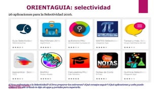 ORIENTAGUIA: selectividad
IES SAAVEDRA FAJARDO
CURSO 2016/2017
 